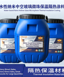 Water-Based Nano Hollow Glass Microsphere Thermal Insulation Coating